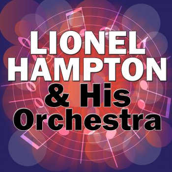 Lionel Hampton And His Orchestra Rockin' In Rhythm