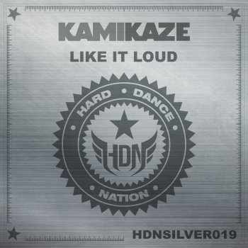 Kamikaze Like It Loud - Radio Edit