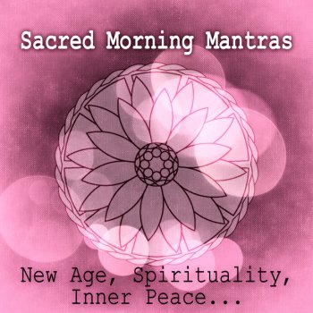 Mantra Yoga Music Oasis Sacred Morning Mantras