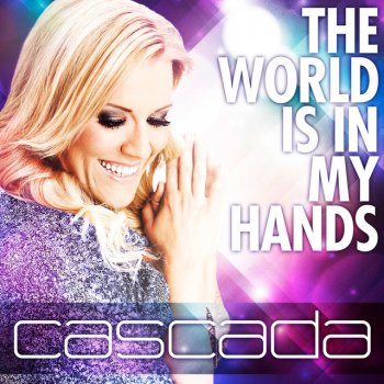 Cascada The World Is In My Hands (Ryan Thistlebeck vs. Manila Remix)