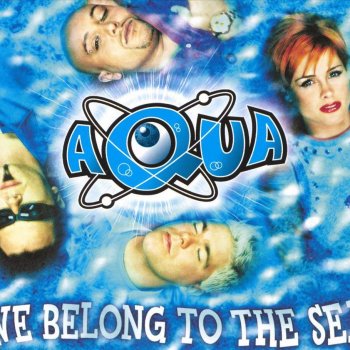 Aqua We Belong to the Sea (radio edit)