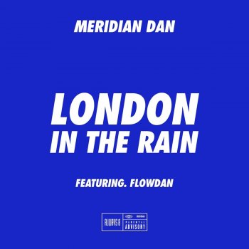 Meridian Dan feat. Flowdan London In The Rain