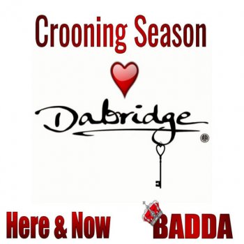 Dabridge Here and Now