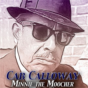 Cab Calloway Everybody Eats When the Come to My House