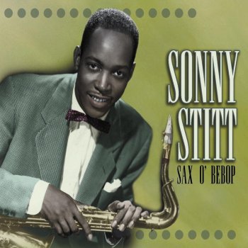 Sonny Stitt One Bass Hit, Pt. 1