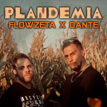 FlowZeta feat. Dante Plandemia