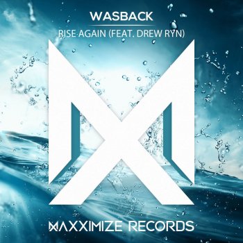 Wasback feat. Drew Ryn Rise Again