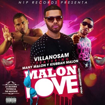 Villanosam feat. Many Malon & Kiubbah Malon Malon Love