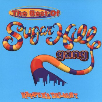 The Sugarhill Gang The Word Is Out (LP Version)