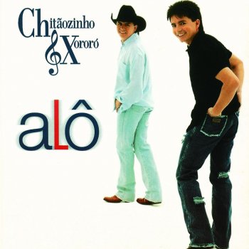 Chitãozinho feat. Xororó Alô