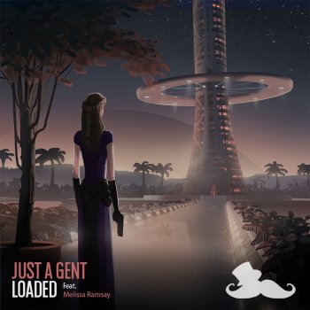 Just A Gent feat. Melissa Ramsay Loaded