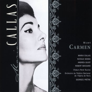 Georges Bizet, Georges Pretre, Choeurs Rene Duclos, Maria Callas & Orchestre de l'Opéra National de Paris Bizet: Carmen, Act 1: "L'amour est un oiseau rebelle" (Habanera)