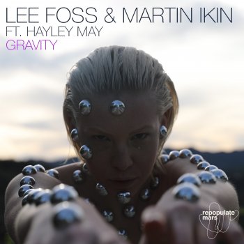 Lee Foss feat. Martin Ikin & Hayley May Gravity - Edit