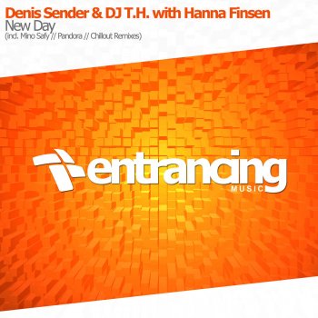 Denis Sender feat. DJ T.H. & Hanna Finsen New Day (Pandora Radio Edit)