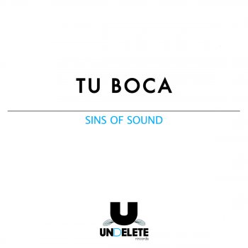 Sins Of Sound Tu Boca (Radio Edit)