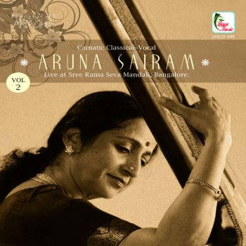 Aruna Sairam Ragam, Tanam, Pallavi - Hemavathi - Khanadajathi Triputa (Live)