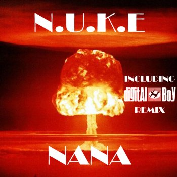 N.U.K.E. Nana - 7" Version