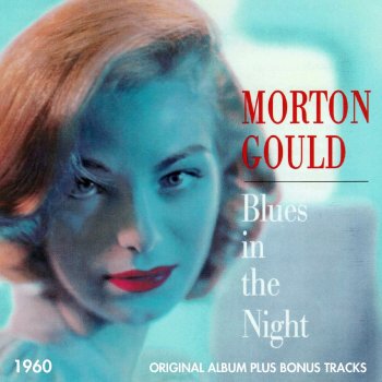 Morton Gould and His Orchestra Big City Blues