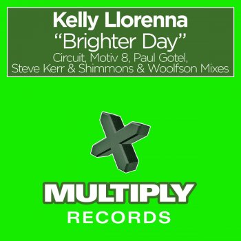 Kelly Llorenna Brighter Day - Original Mix