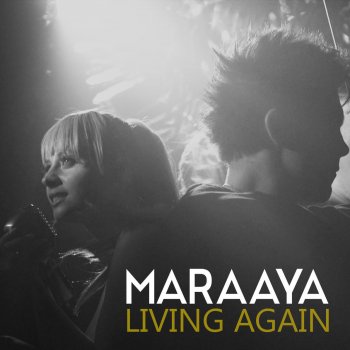 Maraaya Living Again - Radio Official