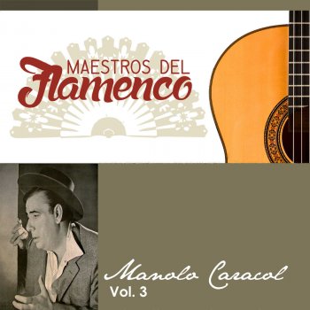 Manolo Caracol feat. Paco Aguilera De Gloria a Petenera