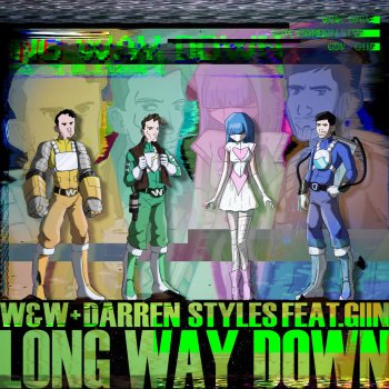 W&W feat. Darren Styles & Giin Long Way Down
