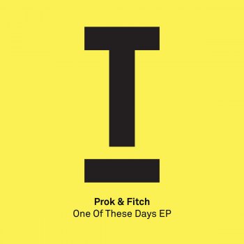 Prok & Fitch One of These Days - Original Mix