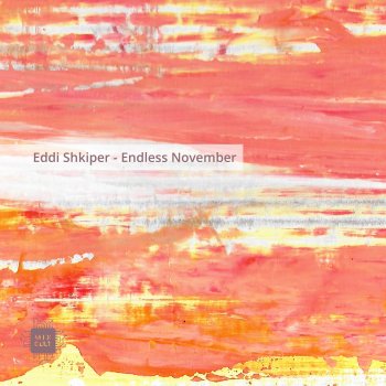 eddi shkiper Endless November