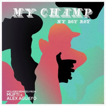My Boy Roy Recess (Alex Aguayo Remix)
