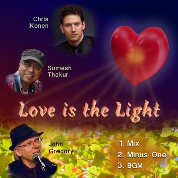John Gregory Love Is the Light (English Minus One)