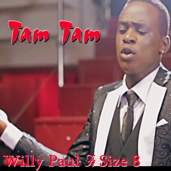 Willy Paul feat. Size8 Tam Tam