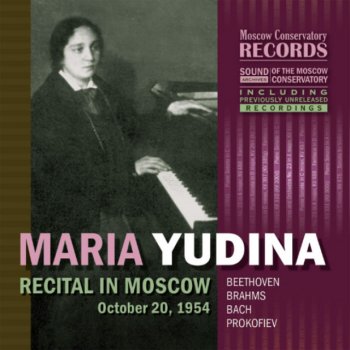 Maria Yudina Brahms. Sonata No. 3 in F minor, Op. 5: 5. Finale. AIlegro moderato ma rubato
