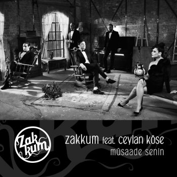 Zakkum feat. Ceylan Köse Müsaade Senin