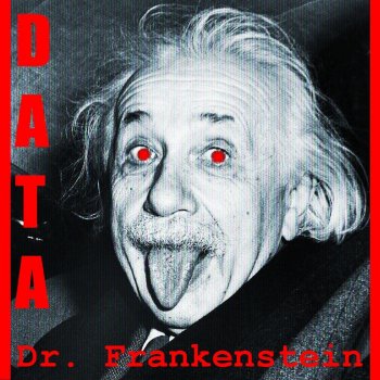 Data Dr. Frankenstein