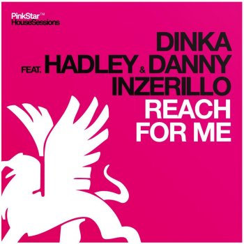 Dinka feat. Hadley & Danny Inzerillo Reach for Me