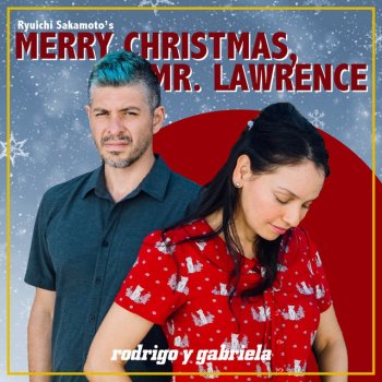 Rodrigo y Gabriela Merry Christmas Mr. Lawrence - Ryuichi Sakamoto Cover