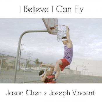 Jason Chen feat. Joseph Vincent I Believe I Can Fly