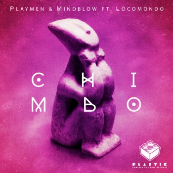 Playmen, Mind Blow & Locomondo Chimbo - Original Mix