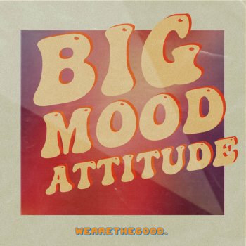WEARETHEGOOD & Wes Writer Attitude (Instrumental Version)