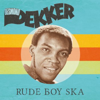 Desmond Dekker King of Ska (& Cherry Pies)