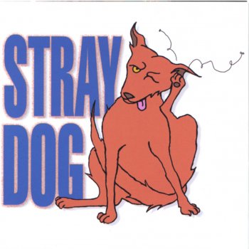 Stray Dog Big and Bright