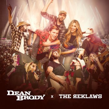 Dean Brody feat. The Reklaws Can't Help Myself