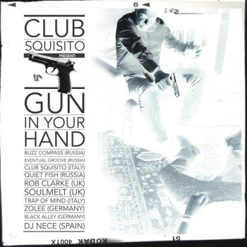 Club Squisito Gun in Your Hand (Eventual Groove Remix)