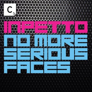 Inpetto No More Serious Faces (Original Mix)