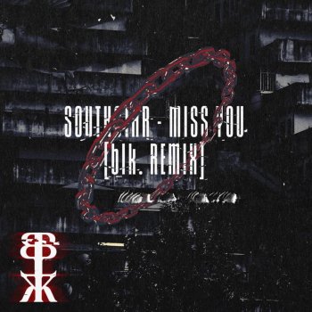 Southstar Miss You (blk. Remix)