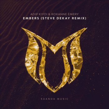 Adip Kiyoi feat. Roxanne Emery & Steve Dekay Embers (Steve Dekay Remix)