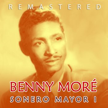 Benny Moré Candelina alé (Remastered)