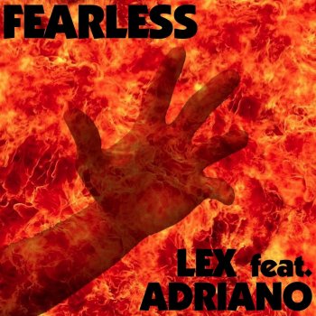 LEX & Adriano Fearless