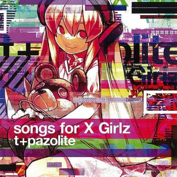 t+pazolite feat. Rizna Distorted Lovesong (Full Length)