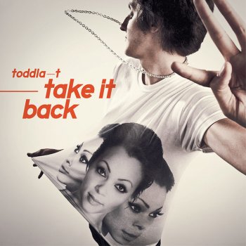 Toddla T feat. Dillon Francis Take It Back - Dillon Francis Remix